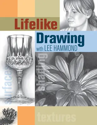 Desen realist cu Lee Hammond - Lifelike Drawing with Lee Hammond