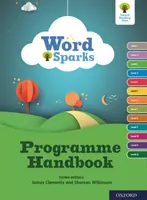 Oxford Reading Tree Word Sparks: Manual de program - Oxford Reading Tree Word Sparks: Programme Handbook