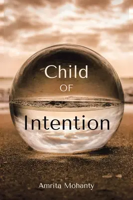 Copilul intenției - Child of Intention