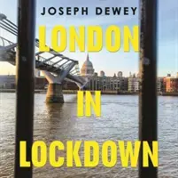 Londra în carceră - London in Lockdown