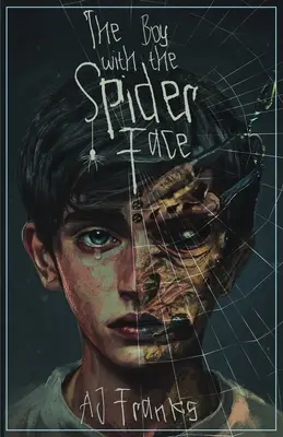 Băiatul cu fața de păianjen - The Boy with the Spider Face