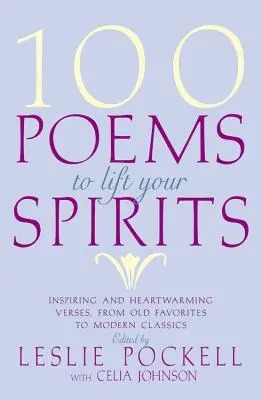 100 de poezii pentru a-ți ridica moralul - 100 Poems to Lift Your Spirits