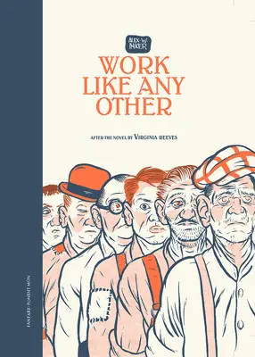 O muncă ca oricare alta: După romanul de Virginia Reeves - Work Like Any Other: After the Novel by Virginia Reeves