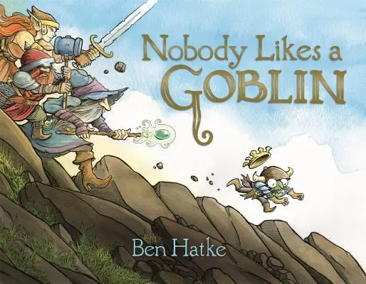 Nimănui nu-i place un goblin - Nobody Likes a Goblin