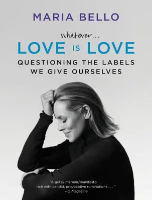 În fine... Dragostea este dragoste: Chestionarea etichetelor pe care ni le punem singuri - Whatever...Love Is Love: Questioning the Labels We Give Ourselves