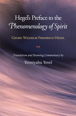 Prefața lui Hegel la Fenomenologia spiritului - Hegel's Preface to the Phenomenology of Spirit