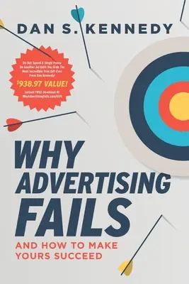 De ce eșuează publicitatea: Și cum să o faci pe a ta să reușească - Why Advertising Fails: And How to Make Yours Succeed