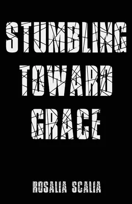 Bâjbâind spre har - Stumbling Toward Grace