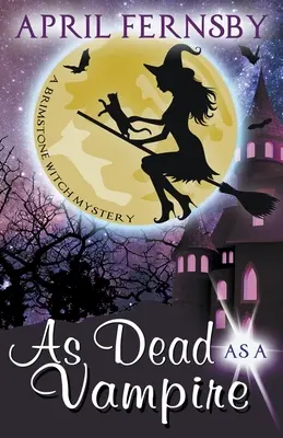 La fel de mort ca un vampir - As Dead As A Vampire