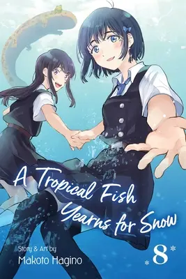 A Tropical Fish Yearns for Snow, Vol. 8, 8