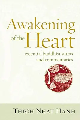Trezirea inimii: Sutrele și comentariile budiste esențiale - Awakening of the Heart: Essential Buddhist Sutras and Commentaries