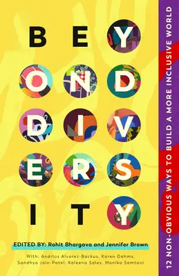Dincolo de diversitate: 12 moduri non-evidente de a construi o lume mai incluzivă - Beyond Diversity: 12 Non-Obvious Ways to Build a More Inclusive World
