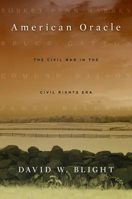Oracolul american: Războiul civil în era drepturilor civile - American Oracle: The Civil War in the Civil Rights Era