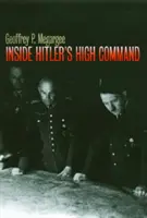 În interiorul Înaltului Comandament al lui Hitler - Inside Hitler's High Command