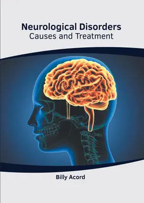 Tulburări neurologice: Cauze și tratament - Neurological Disorders: Causes and Treatment