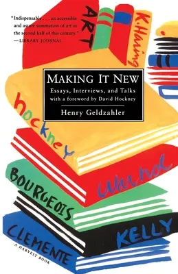 Making It New: Eseuri, interviuri și discuții - Making It New: Essays, Interviews & Talks