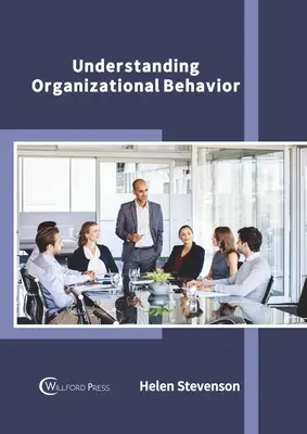 Înțelegerea comportamentului organizațional - Understanding Organizational Behavior