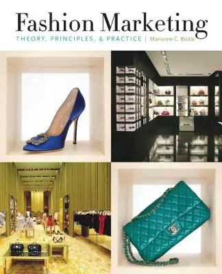 Marketingul modei: Teorie, principii și practică - Fashion Marketing: Theory, Principles, & Practice
