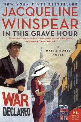 În această oră de mormânt: Un roman Maisie Dobbs - In This Grave Hour: A Maisie Dobbs Novel