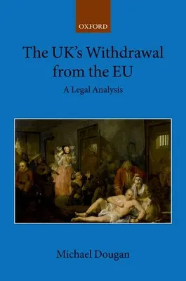 The Uk's Withdrawal from the Eu: O analiză juridică - The Uk's Withdrawal from the Eu: A Legal Analysis