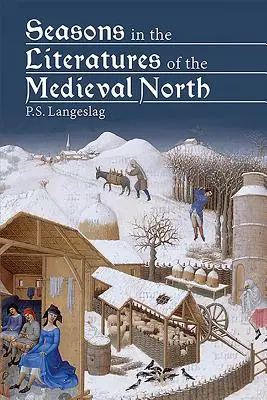 Anotimpurile în literaturile din nordul medieval - Seasons in the Literatures of the Medieval North