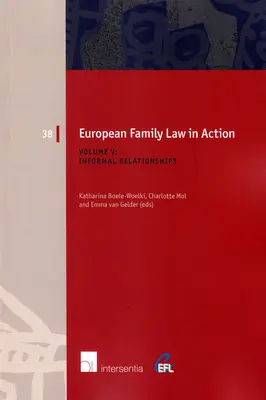 Dreptul european al familiei în acțiune. Volumul V - Relații informale, 38 - European Family Law in Action. Volume V - Informal Relationships, 38