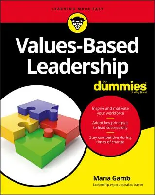 Leadership bazat pe valori pentru manechine - Values-Based Leadership for Dummies