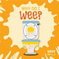 De ce fac pipi? - Why Do I Wee?