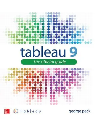 Tableau 9: Ghidul oficial - Tableau 9: The Official Guide