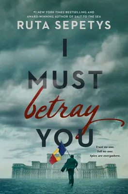 Trebuie să te trădez - I Must Betray You