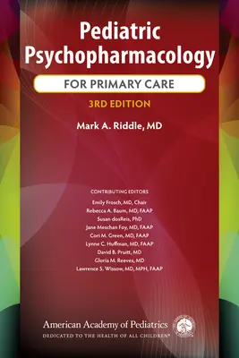 Psihofarmacologie pediatrică pentru îngrijirea primară - Pediatric Psychopharmacology for Primary Care