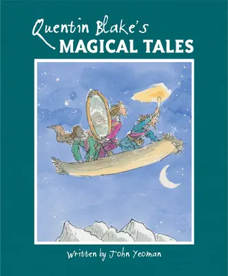 Poveștile magice ale lui Quentin Blake - Quentin Blake's Magical Tales