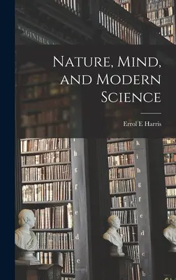 Natura, mintea și știința modernă - Nature, Mind, and Modern Science