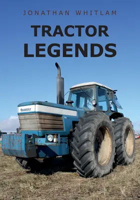 Legendele tractoarelor - Tractor Legends