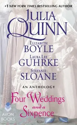 Four Weddings and a Sixpence: O antologie - Four Weddings and a Sixpence: An Anthology