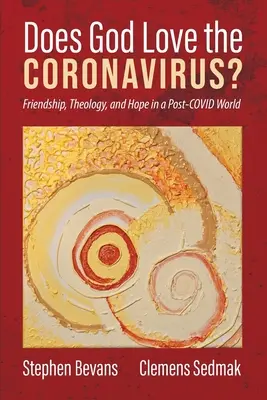 Dumnezeu iubește Coronavirusul? - Does God Love the Coronavirus?