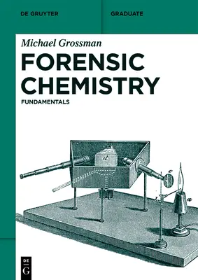 Chimie criminalistică: Principii de bază - Forensic Chemistry: Fundamentals