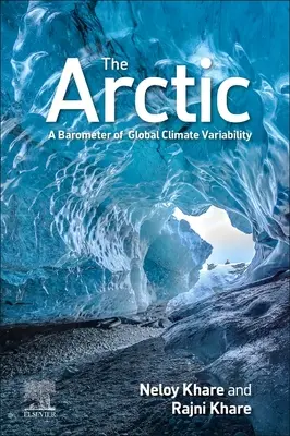 Arctica: un barometru al variabilității climatice globale - The Arctic: A Barometer of Global Climate Variability