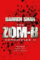 Zom-B Chronicles II - Bind-up din Zom-B City și Zom-B Angels - Zom-B Chronicles II - Bind-up of Zom-B City and Zom-B Angels