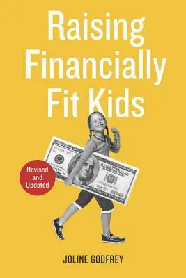 Creșterea copiilor sănătoși din punct de vedere financiar - Raising Financially Fit Kids