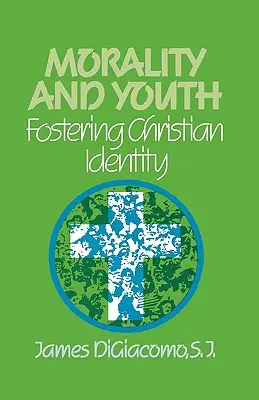 Moralitatea și tineretul: Promovarea identității creștine - Morality and Youth: Fostering Christian Identity