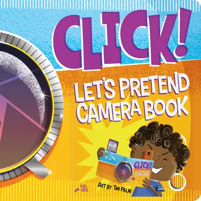 Click!: Let's Pretend Camera Book