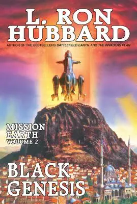 Black Genesis: Misiunea Pământ Volumul 2 - Black Genesis: Mission Earth Volume 2
