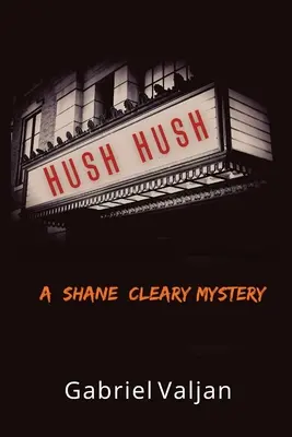 Hush Hush: Un mister Shane Cleary - Hush Hush: A Shane Cleary Mystery