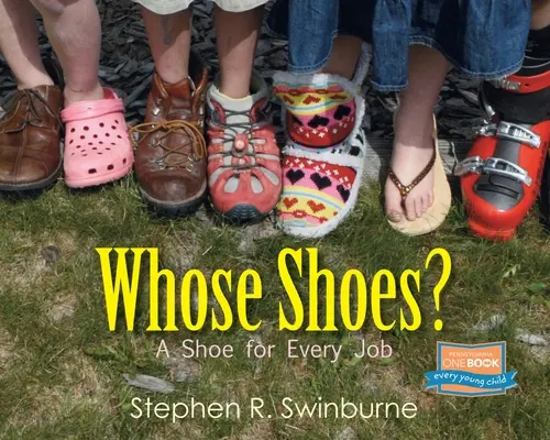 Pantofii cui? Un pantof pentru fiecare slujbă - Whose Shoes?: A Shoe for Every Job