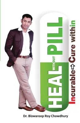 Vindecare fără pilule - Heal Without Pill