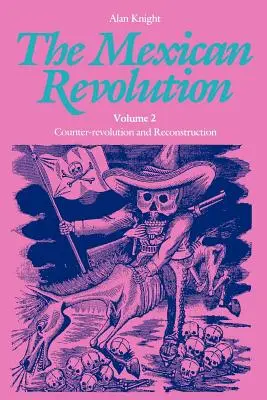 Revoluția mexicană, volumul 2 - The Mexican Revolution, Volume 2
