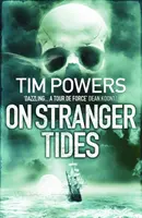 Pe maree stranie (Powers Tim (Autor)) - On Stranger Tides (Powers Tim (Author))