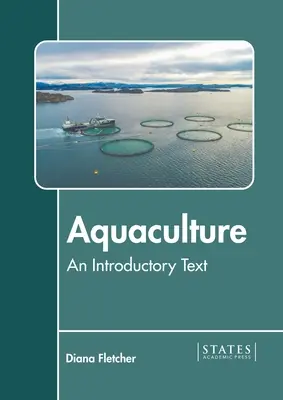 Acvacultură: Un text introductiv - Aquaculture: An Introductory Text