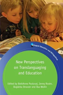 Perspective noi asupra translimbajului și educației - New Perspectives on Translanguaging and Education